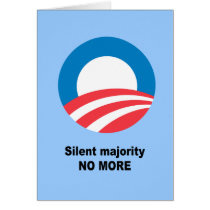 Silent majority no more card