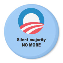 Silent majority no more magnet