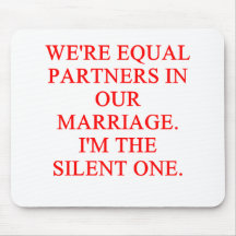 SILENT partner marriage Mousepads