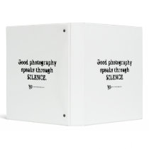 Silent Photography Quote 3 Ring Binders