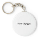 silently judging you t-shirt keychains