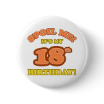 Silly 18th Birthday Present Pinback Buttons