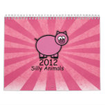 Silly Animals 2012 Calendar