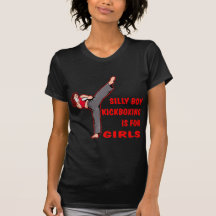 Silly Boy Kickboxing Is For Girls Shirt