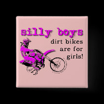 Silly Boys Dirt Bike Motocross Button Badge Funny buttons