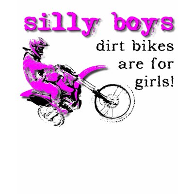Silly Boys Dirt Bike Motocross Shirt Sayings Quote by allanGEE
