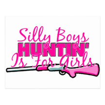 Silly Boys, Hunting Is For Girls Postcard