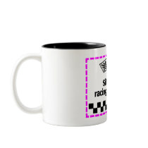 Silly Boys Racing Is For Girls mugs by CelebrationZazzle Silly Boys Racing Is For Girls mugs