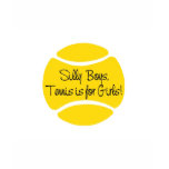 Silly Boys Tennis Is For Girls Tshirts