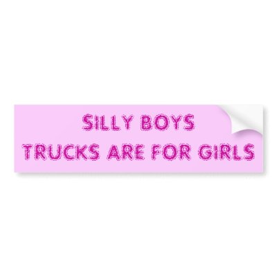 bumper sticker for girls with trucks