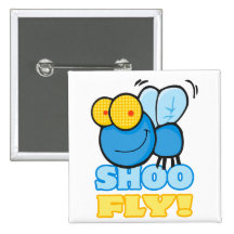 silly cute cartoon character SHOO FLY Buttons