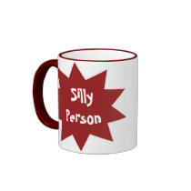 Silly Person Mug by pmgrah Silly Person Mug