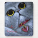 SILVER PERSIAN CAT - MY VALENTINE Mousepad