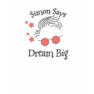 Simon Says Dream Big shirt