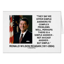 Simple Answers To Complex Problems Reagan Quote Greeting Cards