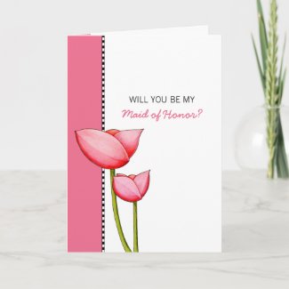 Simple Flowers pink Be My Maid of Honor Card card