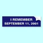 Simple I REMEMBER September 11 Bumper Sticker bumper stickers