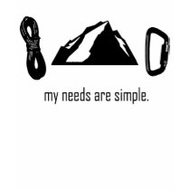 Simple Needs (Rock Climbing) t-shirts