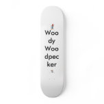 Simple Woddy Woodpecker Skateboard