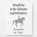 Simplicity Quote With Dressage Horse Mouse Mats