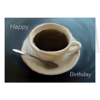 Coffee Lovers Birthday Cards | Zazzle