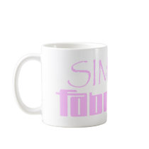 SIMPLY FABULOUS MUG by DominoAlley SIMPLY FABULOUS MUG