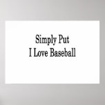 Simply Put I Love Baseball Print