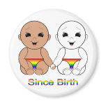 Since Birth 8w magnets