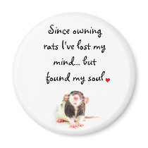 Since Owning Rats... Refrigerator Magnet