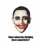 Since when has thinking been unpatriotic t shirt