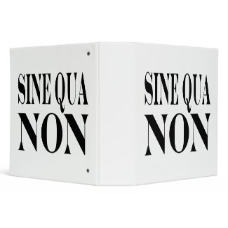 Sine Qua Non Famous Latin Quote: Words to Live By binder