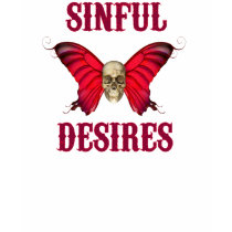 Sinful Desires t-shirts by Gypsybaby Sinful Desires t-shirts