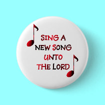 Sing a new song unto The Lord - 23 buttons by Artists4God Sing a new song unto The Lord - 23 buttons