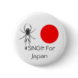 SING IT For Japan buttons