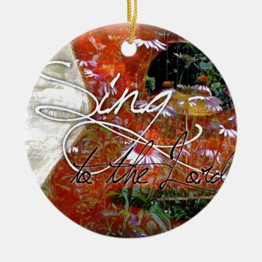 sing to the lord christmas ornaments sing to the lord christmas ornaments