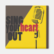 sing your heart out magnets