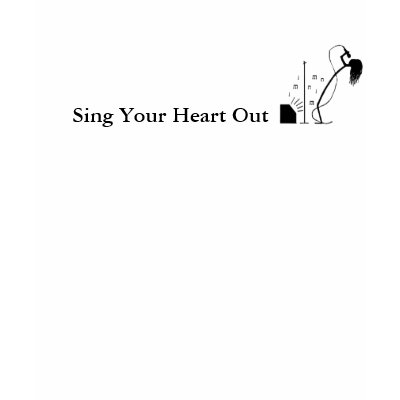 Sing Your Heart Out Tshirts by dan_in_progress