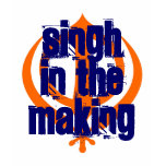 Singh in the Making! Tee Shirt Singh in the Making! Tee Shirt