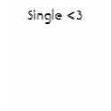 Single <3 t-shirts by kelseyg1215 Single <3 t-shirts