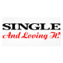Single And Loving It Photo Card Template