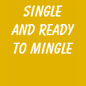 SINGLE AND READY TO MINGLE Women's t-shirts