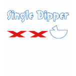 Single Dipper - Front only Shirts