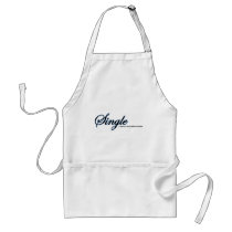 Single, I Can't Believe It Either aprons by CityRoyalty Single, I Can't Believe It Either aprons