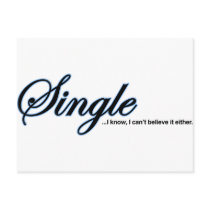 Single, I Can't Believe It Either postcards by CityRoyalty Single, I Can't Believe It Either postcards