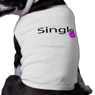 Single (Kiss) Dog Shirt by WeddingZazzle
