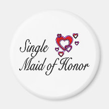 Single Maid Of Honor Fridge Magnets