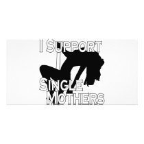 Single Mothers photo cards by boltzdesignz Single Mothers photo cards