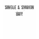 ladies_fitted_spaghetti - Are you single and smokin hot. Wear this shirt to the club and get the attention of the boy your after. ladies_fitted_spaghetti - Are you single and smokin hot. Wear this shirt to the club and get the attention of the boy your after.
