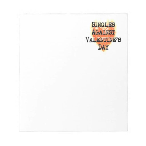 Singles Against Valentines Day Notepad