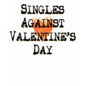 Singles Against Valentine's Day Shirt Long Sleeve
